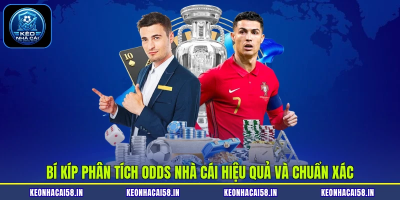 Bí kíp phân tích odds nhà cái hiệu quả và chuẩn xác